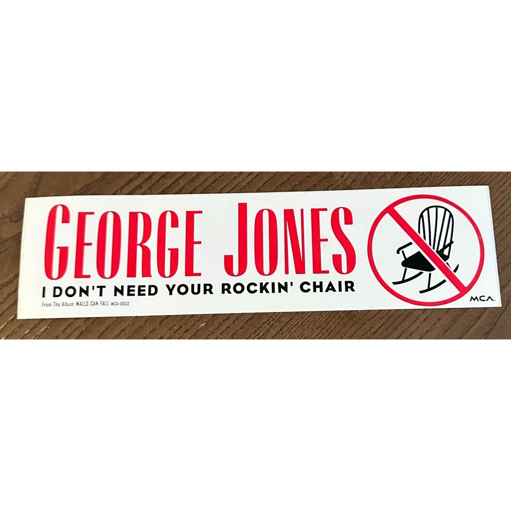 Vintage George Jones I Don't Need Your Rocking Chair Bumper Sticker Decal RARE